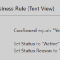 Dynamics CE Business Rules: Manipulating Status (Reasons)