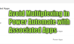 Featured image of post Powerautomate: Multiplexing and App Association