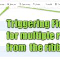 Patterns: Triggering a Flow from the Ribbon (multiple records)