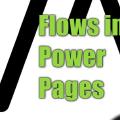 [VIDEO] Power Pages Actions vs Flow with Power Pages