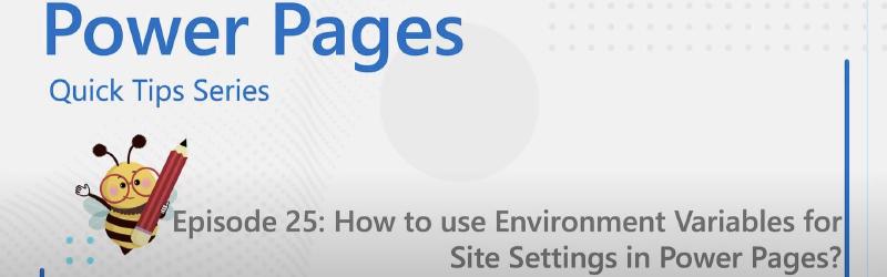 Featured image of post [VIDEO] Power Platform Learners: How to use Environment Variables for Site Settings in Power Pages?