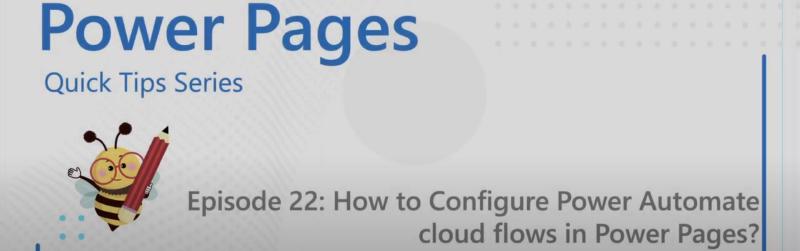 Featured image of post [VIDEO] Power Platform Learners: How to Configure Power Automate cloud flows in Power Pages?